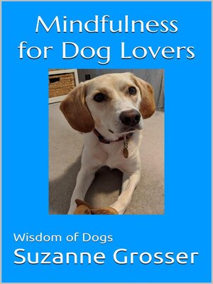 cover image of Mindfulness for Dog Lovers